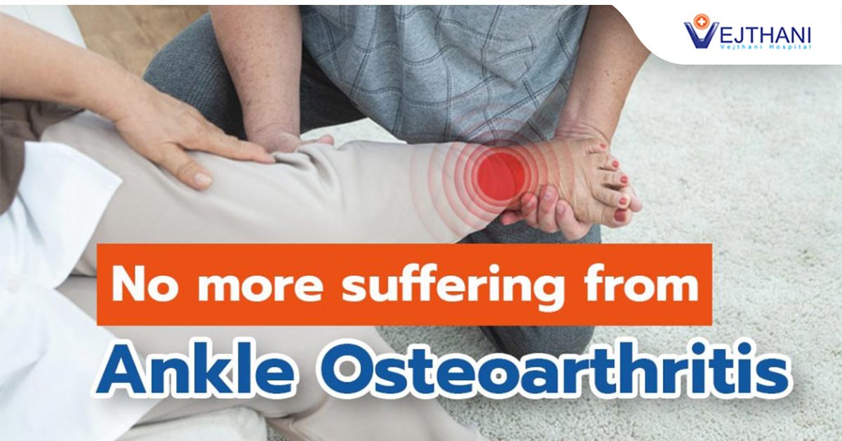 No more suffering from Ankle Osteoarthritis