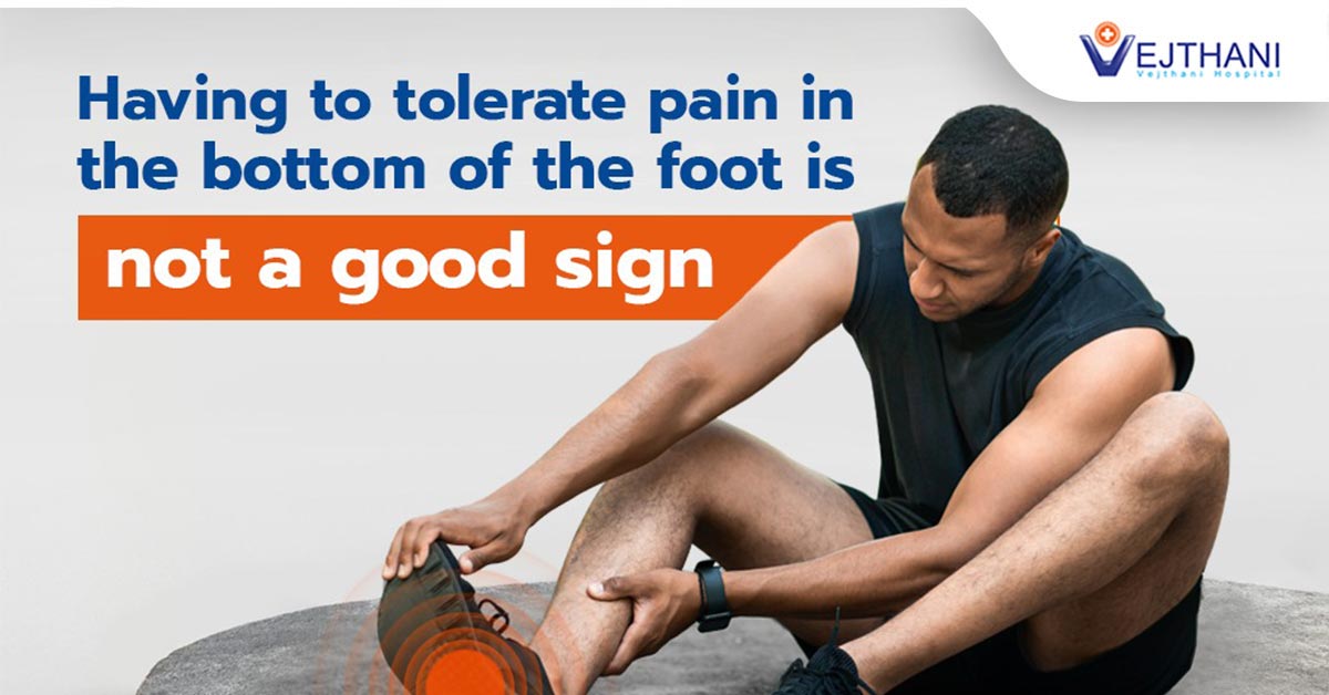 Having to tolerate pain in the bottom of the foot is not a good sign