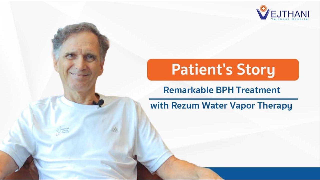 Remarkable BPH Treatment with Rezum Water Vapor Therapy