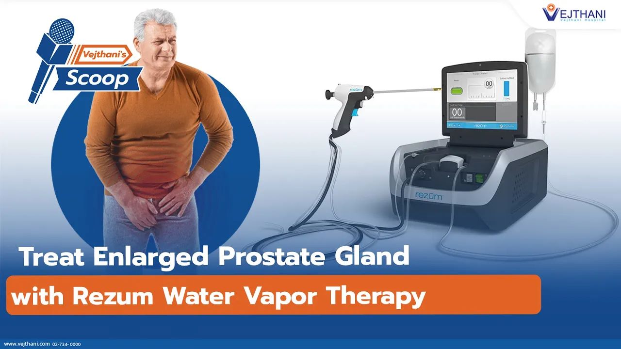 Treat Enlarged Prostate Gland with Rezum Water Vapor Therapy