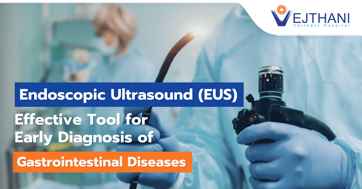 Endoscopic Ultrasound: Effective Tool for Early Diagnosis of Gastrointestinal Diseases