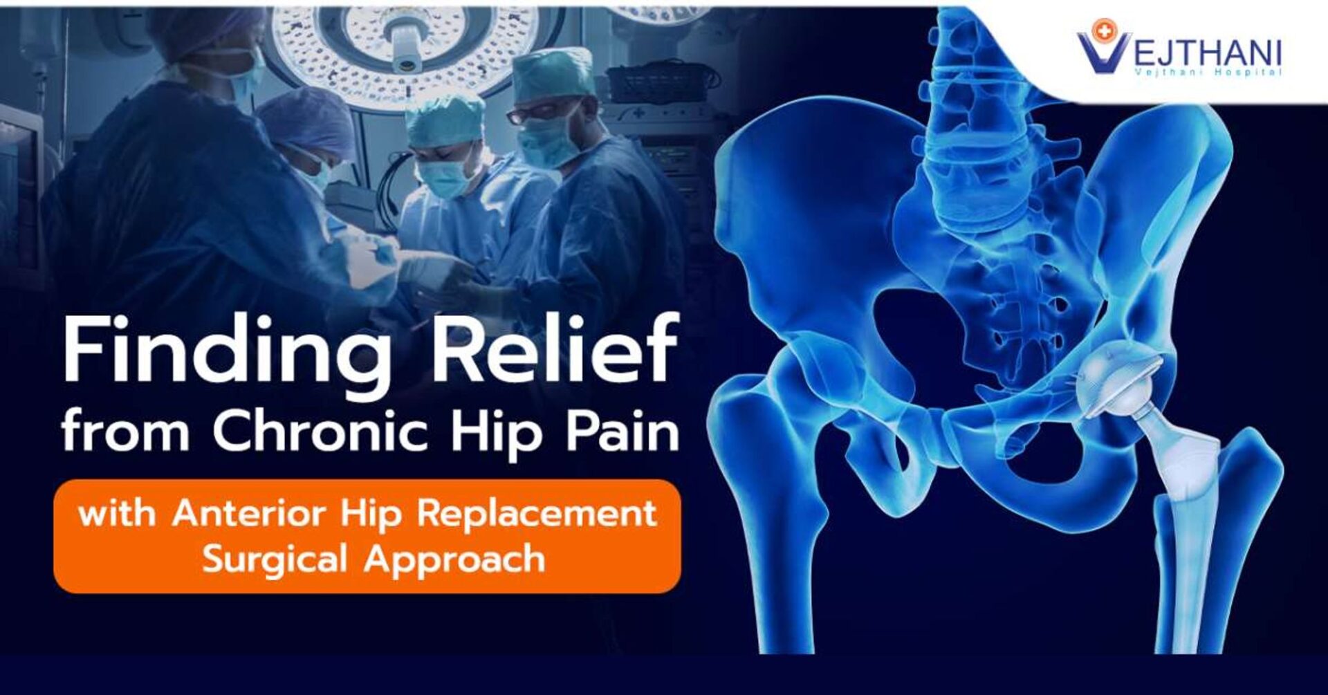 Finding Relief From Chronic Hip Pain With Anterior Hip Replacement 