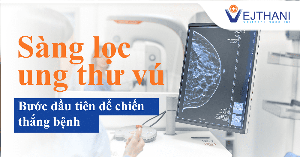 Sàng lọc ung thư vú: Bước đầu tiên để chiến thắng bệnh