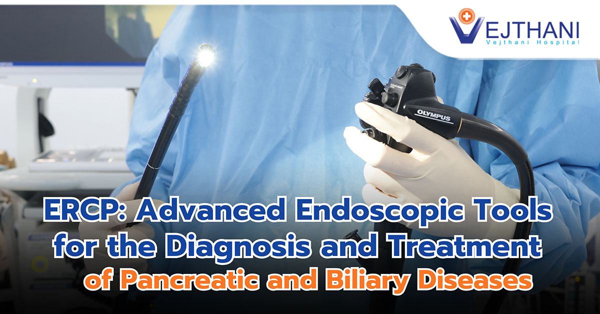 ERCP: Advanced Endoscopic Tools for the Diagnosis and Treatment of Pancreatic and Biliary Diseases