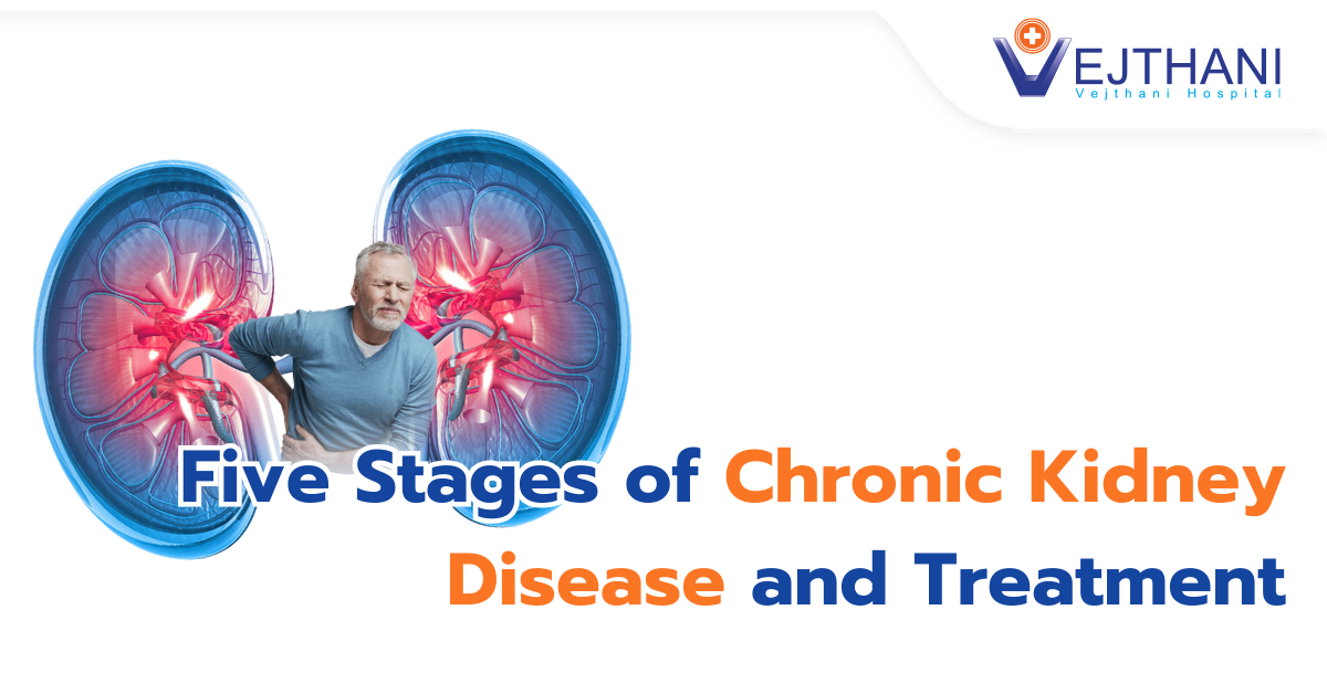 5 Stages of Chronic Kidney Disease and Treatment