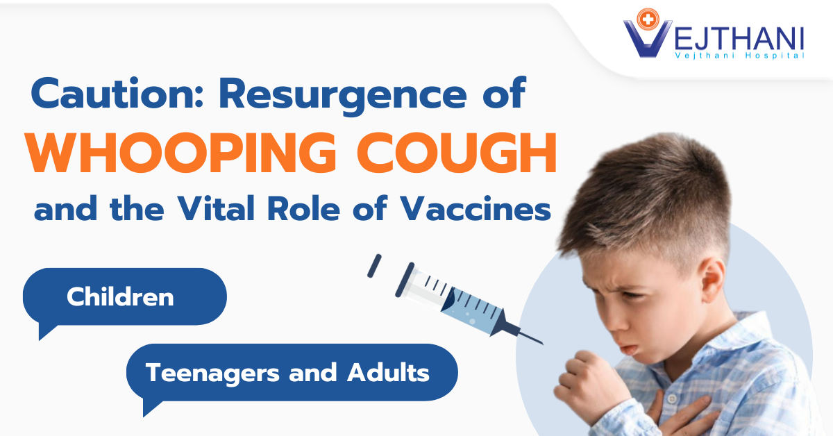 Caution: The Resurgence of Whooping Cough and the Vital Role of Vaccines