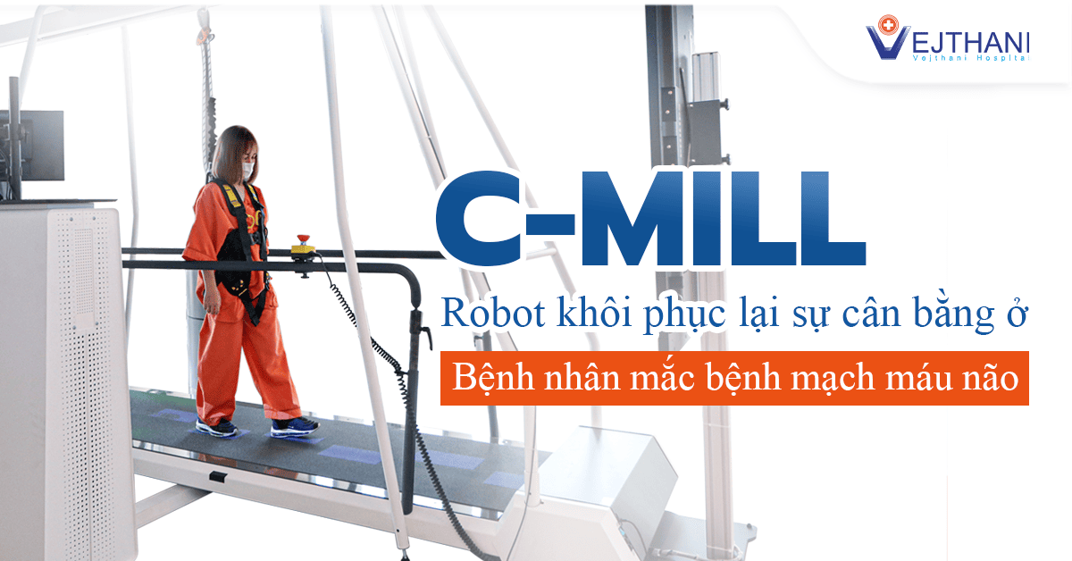 Thiết bị C-Mill: Robot hỗ trợ phục hồi chức năng thăng bằng đối với bệnh nhân Mạch máu não