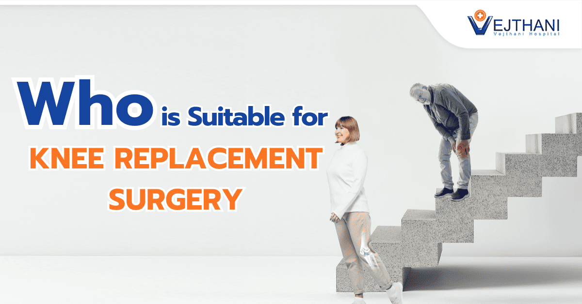 Who Is Suitable for Knee Replacement Surgery?