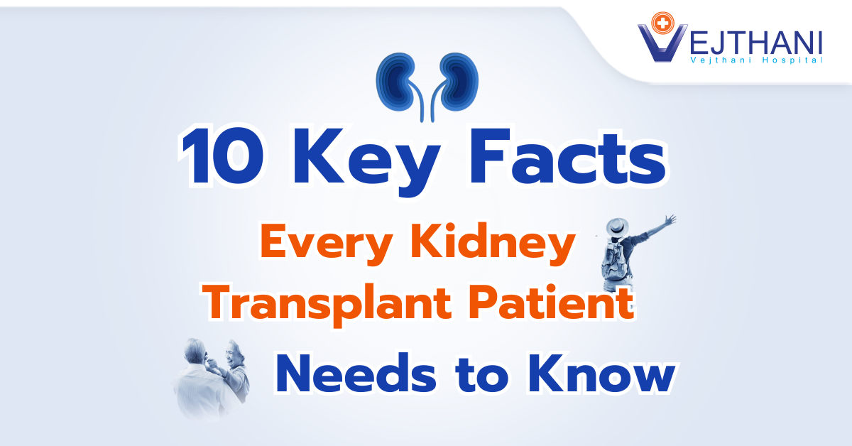 10 Key Facts Every Kidney Transplant Patient Needs to Know